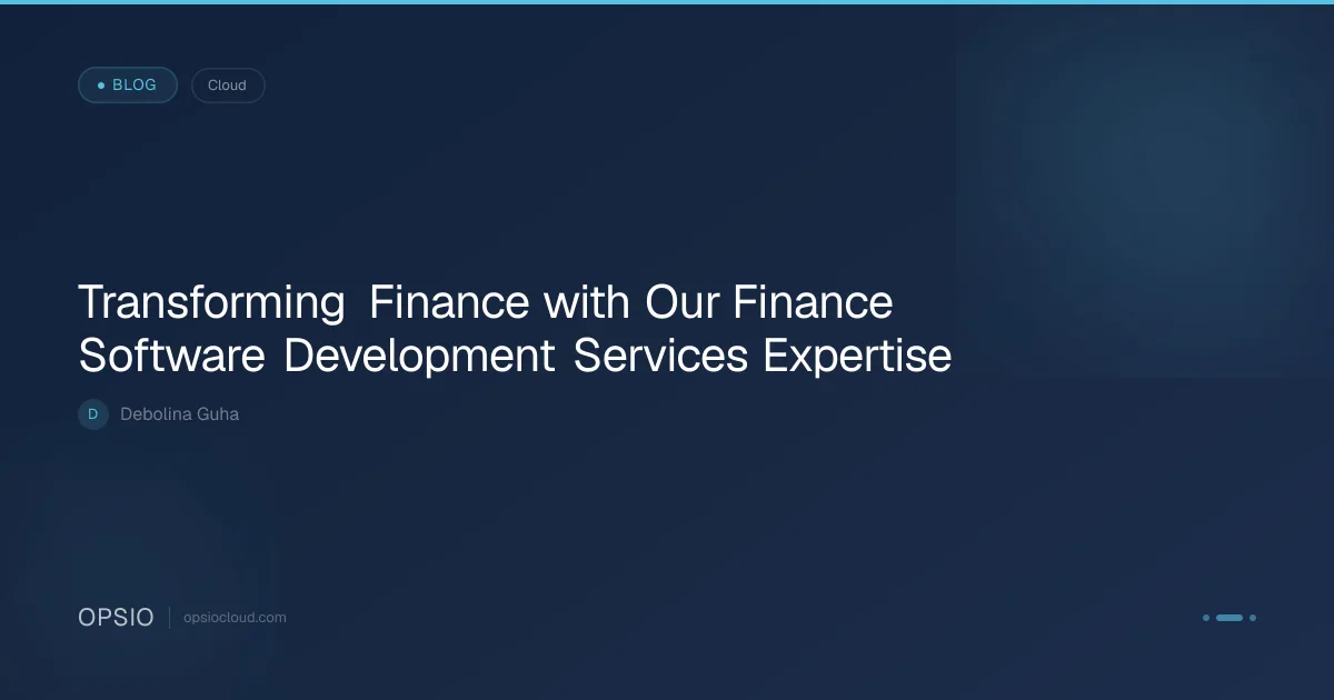 Finance Software Development Services | Opsio