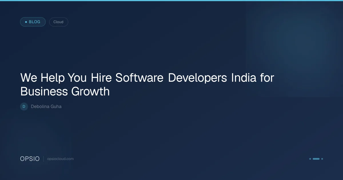 Hire Software Developers India: Top 1% Talent | Opsio
