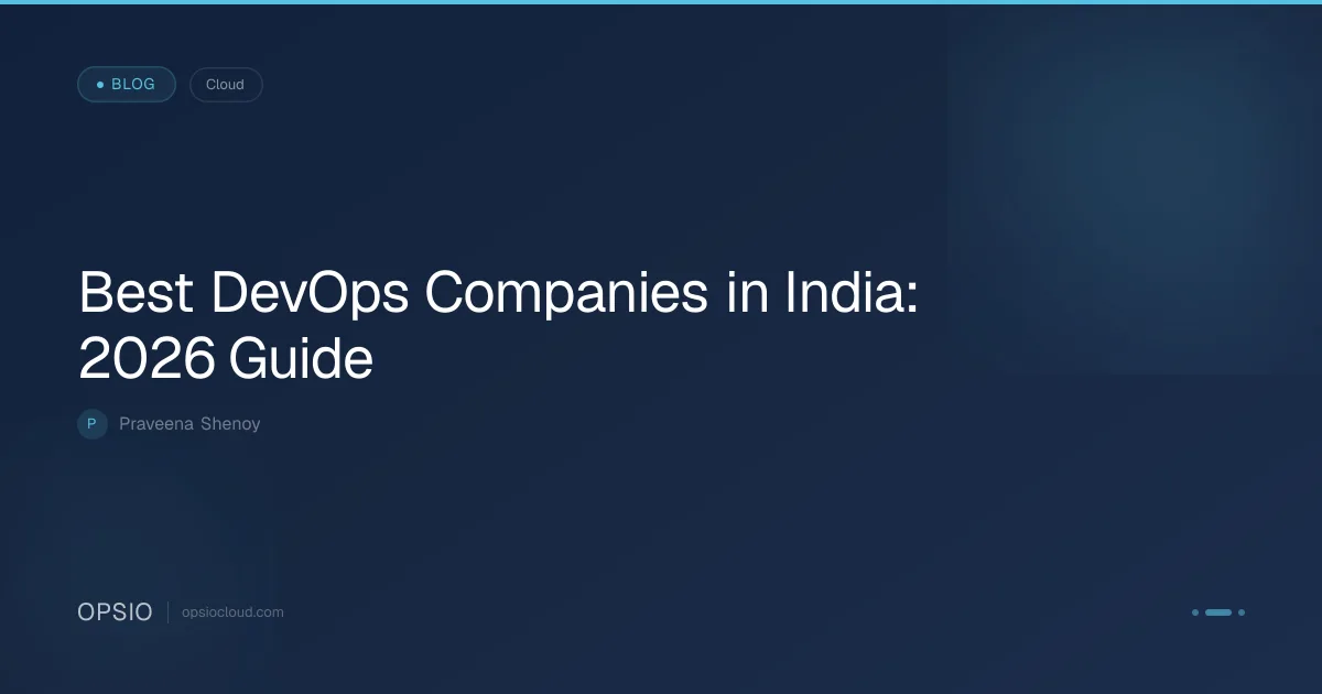 Best DevOps Companies in India List | Opsio