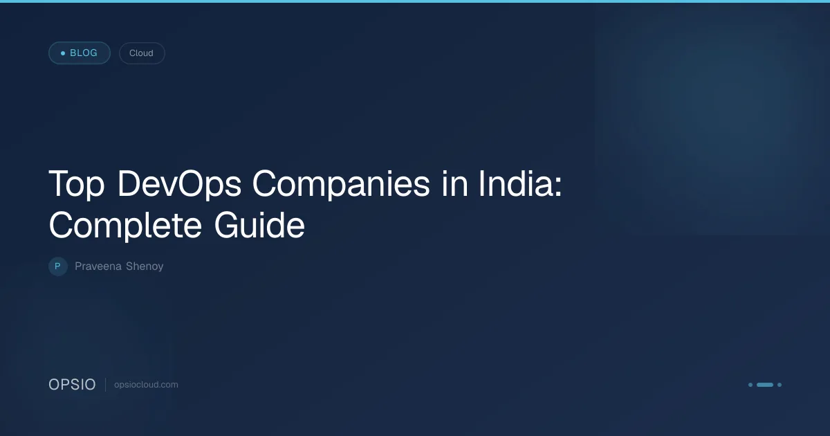DevOps Companies in India Guide | Opsio