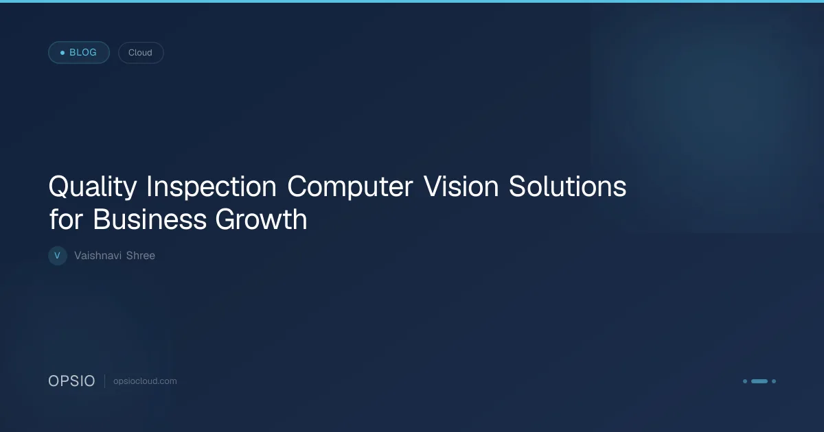 Quality Inspection Computer Vision AI for IT | Opsio
