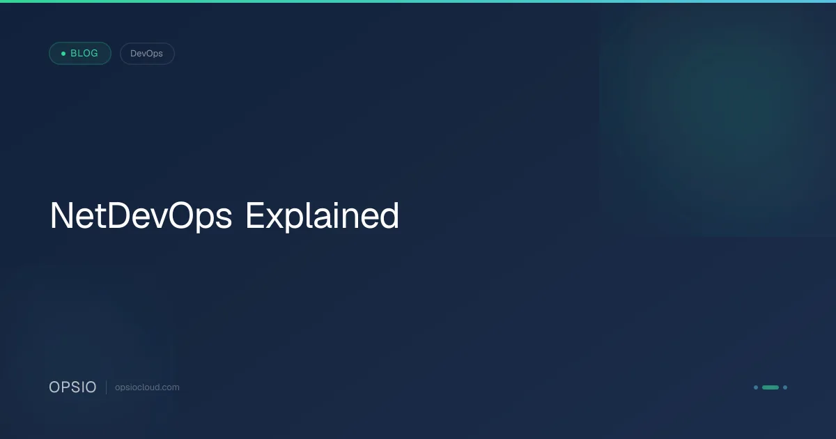 NetDevOps Explained | Opsio