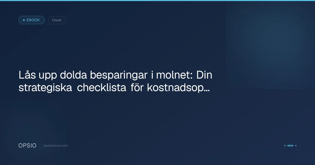 Lås upp dolda besparingar i molnet: Din strategiska checklista för kostnadsoptimering av Azure