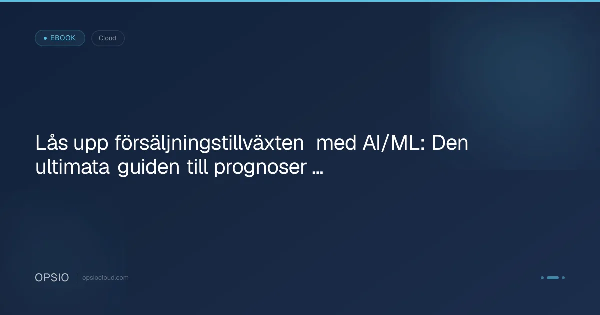 Lås upp försäljningstillväxten med AI/ML: Den ultimata guiden till prognoser i realtid