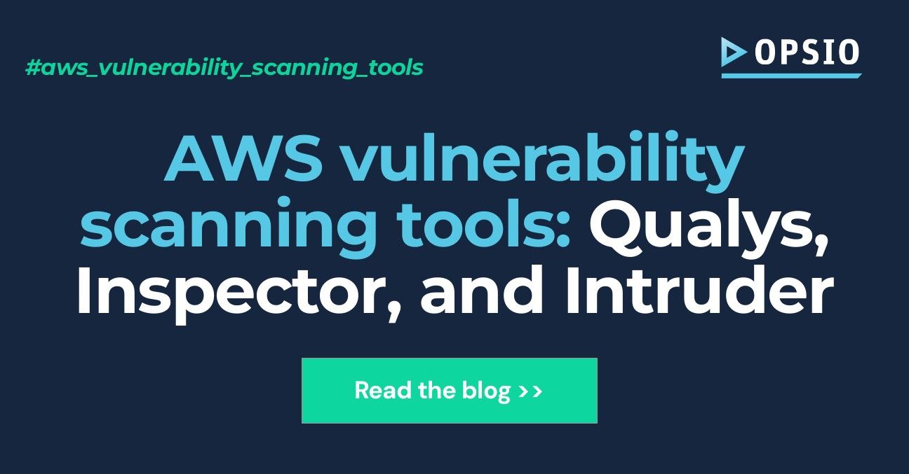 AWS_vulnerability_scanning_tools_Qualys_Inspector_and_Intruder_253e656ae6 -