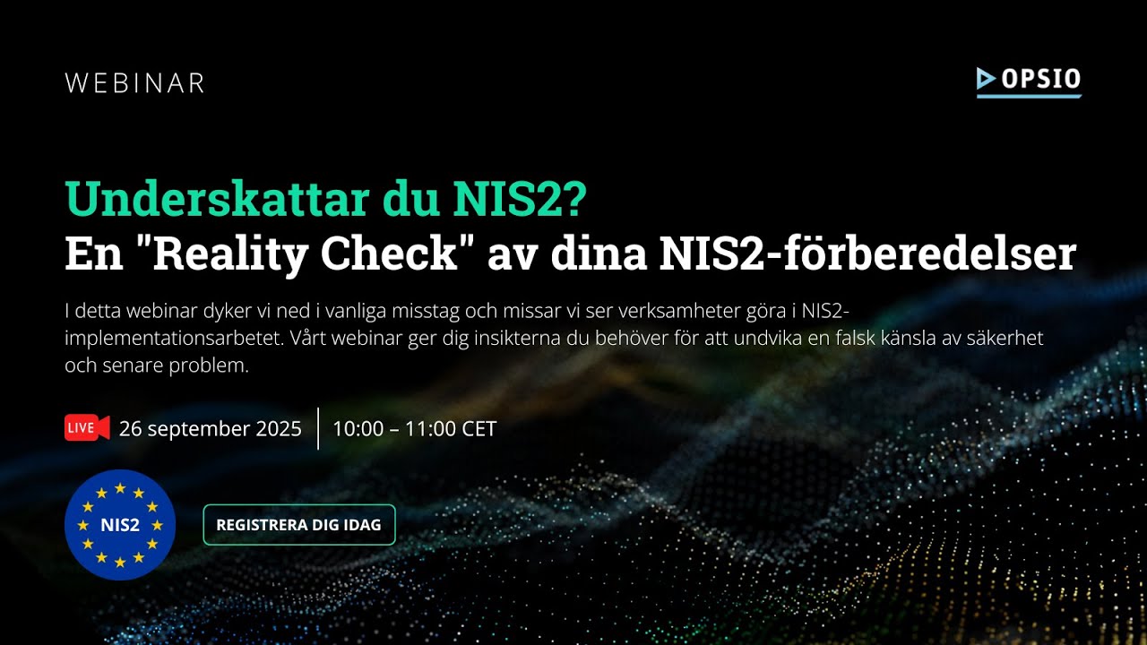 Underskattar du NIS2? En «Reality Check» av dina NIS2-förberedelser